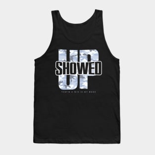 Showed Up - That's a Win (Blue) Tank Top